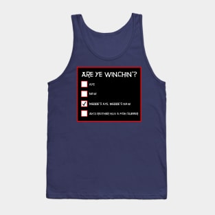 Scottish Sayings - Are Ye Winchin? Tank Top